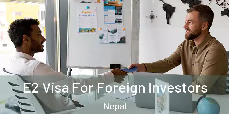  E2 Visa For Foreign Investors Nepal