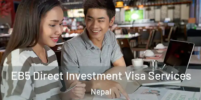  EB5 Direct Investment Visa Services Nepal