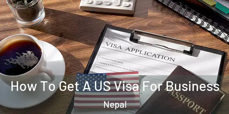  How To Get A US Visa For Business Nepal