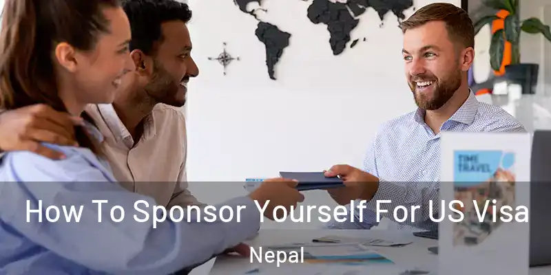  How To Sponsor Yourself For US Visa Nepal
