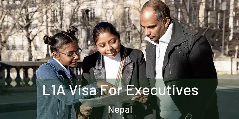  L1A Visa For Executives Nepal